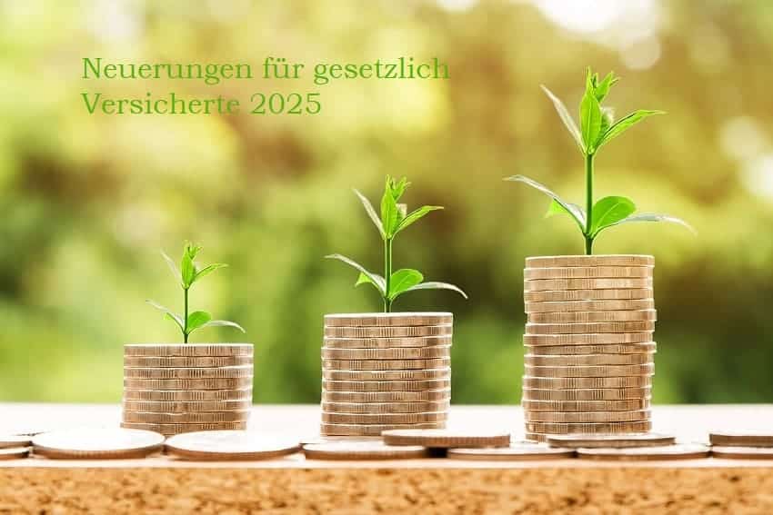 Gesetzesänderungen 2025 als gestzlich Versicherten